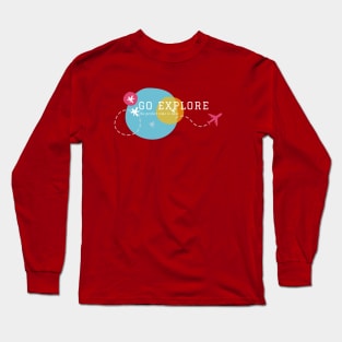 Go explore the perfect time is now - white text Long Sleeve T-Shirt